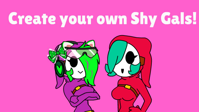 How to create your own Shy Gals!